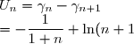 U_n = \gamma_n-\gamma_{n+1} \\ = - \displaystyle \frac{1}{1+n} + \ln(n+1)-\ln(n) \\ = - \displaystyle \frac{1}{n} \displaystyle \frac{1}{1 + \frac{1}{n}} + \ln \left(1+\frac{1}{n}\right) \\ = - \displaystyle \frac{1}{n} \left(1 - \displaystyle \frac{1}{n} + o \left(\displaystyle \frac{1}{n} \right) \right) + \left(\displaystyle \frac{1}{n} - \displaystyle \frac{1}{2n^2} + o \left(\displaystyle \frac{1}{n^2}\right)\right) \\ = \displaystyle \frac{1}{2n^2} + o \left(\displaystyle \frac{1}{n^2}\right)